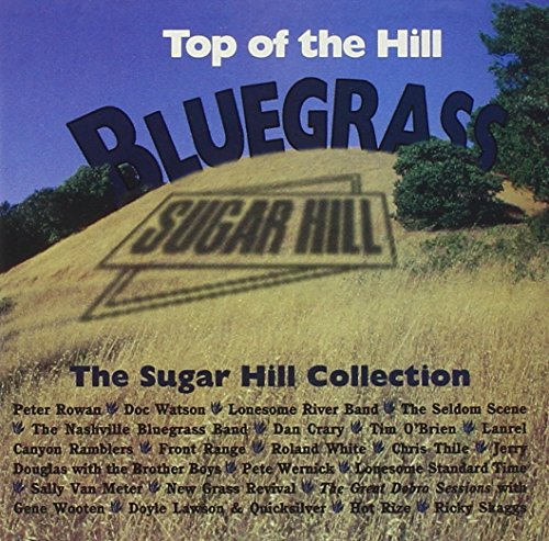 Top of the Hill Bluegrass von SUGARHILL