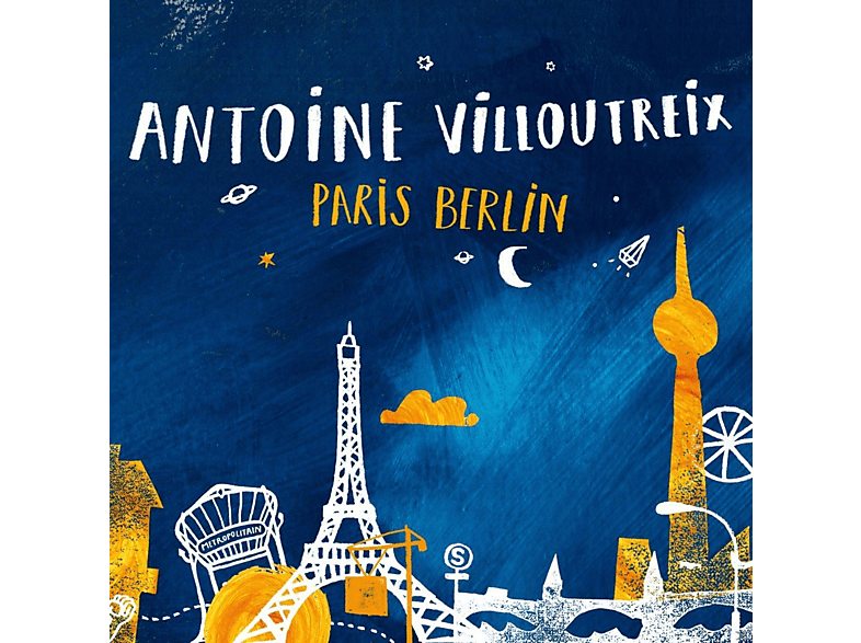 Antoine Villoutreix - Paris Berlin (CD) von SUNGROOVE