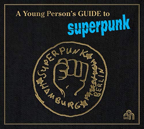 A Young Person'S Guide to Superpunk von SUPERPUNK