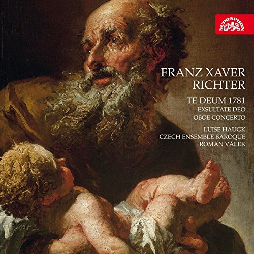 Richter: Te Deum 1781 / Exsultate Deo / Oboenkonzert Richter: Te Deum 1781 / Exsultate Deo / Oboenkonzert von SUPRAPHON