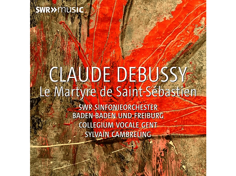 Cambreling/SWF Sinfonieorchester Baden-Baden - Le Martyre de Saint-Sébastien (CD) von SWR CLASSI