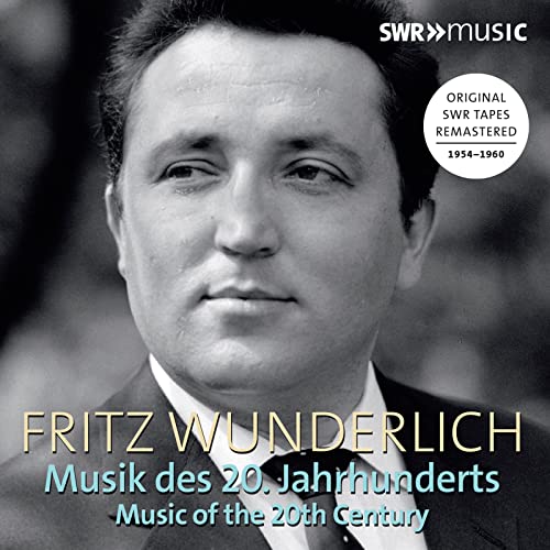 Fritz Wunderlich: Musik des 20.Jahrhunderts von SWR CLASSIC