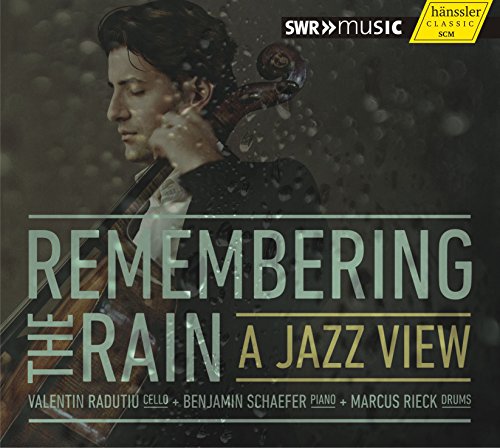 Radutiu, Schaefer, Rieck: Remembering The Rain A Jazz View Radutiu, Schaefer, Rieck: Remembering The Rain A Jazz View von SWR CLASSIC