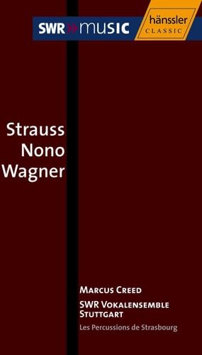 Strauss Nono Wagner von SWR CLASSIC