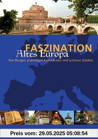 Faszination Altes Europa Faszination Altes Europa von SWR