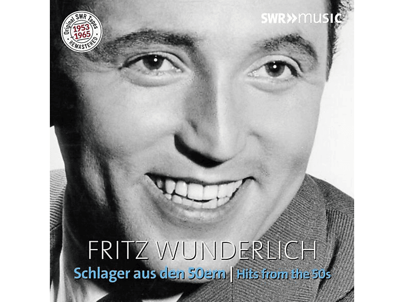 Fritz Wunderlich - Schlager aus den 50er Jahren (CD) von SWRMUSIC