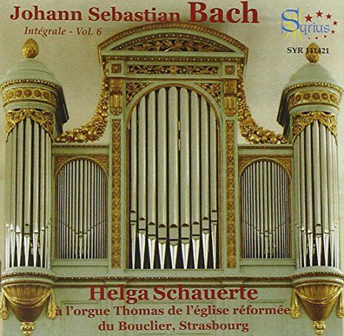 Helga Schauerte - Integrale De L'oeuvre D'orgue Volume von SYRIUS