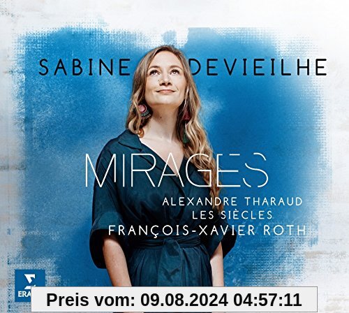 Mirages von Sabine Devieilhe