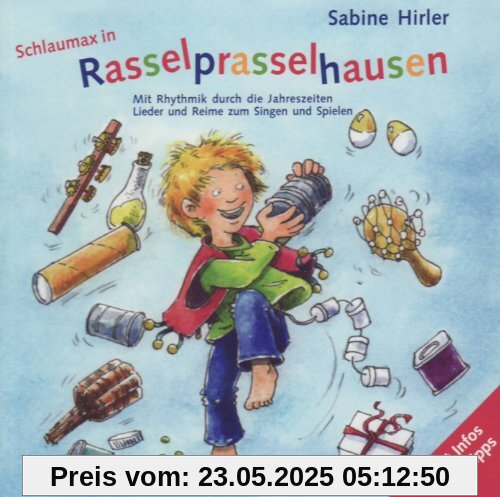 Schlaumax in Rasselprasselhausen Schlaumax in Rasselprasselhausen von Sabine Hirler
