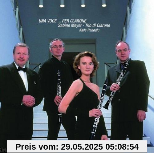 Una Voce...Per Clarone Una Voce...Per Clarone von Sabine Meyer