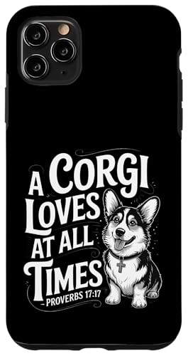 Ein Corgi liebt zu jeder Zeit einen christlichen Tierliebhaber Hülle für iPhone 11 Pro Max von Sacred Originals