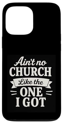 Es gibt keine Kirche wie die, in der ich Christ wurde Hülle für iPhone 13 Pro Max Es gibt keine Kirche wie die, in der ich Christ wurde Hülle für iPhone 13 Pro Max von Sacred Originals