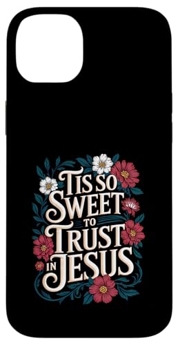 Es ist so süß, auf Jesus Christian zu vertrauen Hülle für iPhone 14 Plus von Sacred Originals