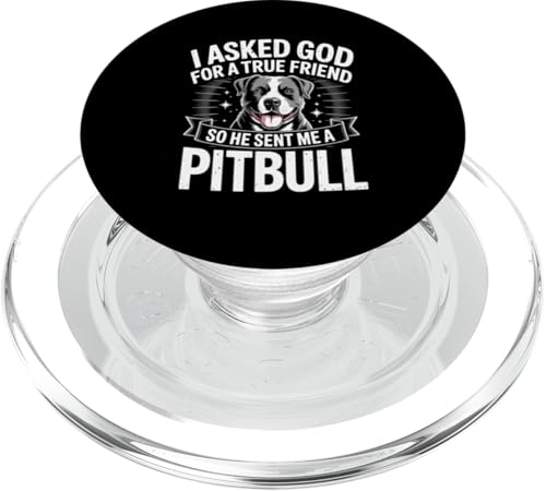 Ich habe Gott um einen wahren Freund gebeten, also hat er mir einen Pitbull geschickt PopSockets PopGrip für MagSafe von Sacred Originals