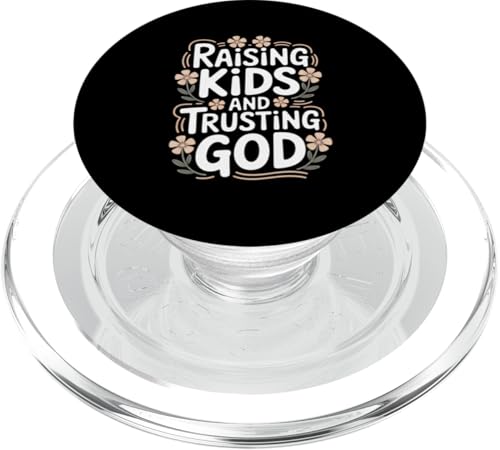 Raising Kids And Trusting God Christian Mother's Day PopSockets PopGrip für MagSafe Raising Kids And Trusting God Christian Mother's Day PopSockets PopGrip für MagSafe von Sacred Originals