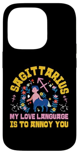 Schütze, Sternzeichen: My Love Language Is To Annoy You Hülle für iPhone 14 Pro Schütze, Sternzeichen: My Love Language Is To Annoy You Hülle für iPhone 14 Pro von Sagittarius Zodiac Sign Designs For Women