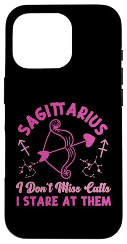 Schütze: I Don't Miss Calls, I Stare At Them Hülle für iPhone 16 Pro von Sagittarius Zodiac Sign Designs For Women