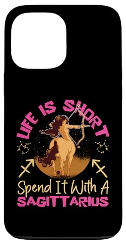 Schütze: Life Is Short Spend It With Sagittarius Hülle für iPhone 13 Pro Max Schütze: Life Is Short Spend It With Sagittarius Hülle für iPhone 13 Pro Max von Sagittarius Zodiac Sign Designs For Women