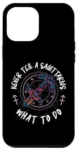 Schütze: Never Tell A Sagittarius What To Do Hülle für iPhone 12 Pro Max Schütze: Never Tell A Sagittarius What To Do Hülle für iPhone 12 Pro Max von Sagittarius Zodiac Sign Designs For Women