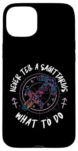 Schütze: Never Tell A Sagittarius What To Do Hülle für iPhone 15 Plus Schütze: Never Tell A Sagittarius What To Do Hülle für iPhone 15 Plus von Sagittarius Zodiac Sign Designs For Women
