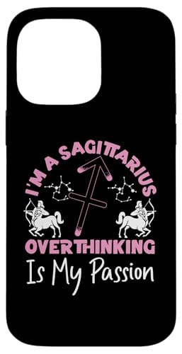 Schütze: Overthinking Is My Passion Hülle für iPhone 14 Pro Max Schütze: Overthinking Is My Passion Hülle für iPhone 14 Pro Max von Sagittarius Zodiac Sign Designs For Women
