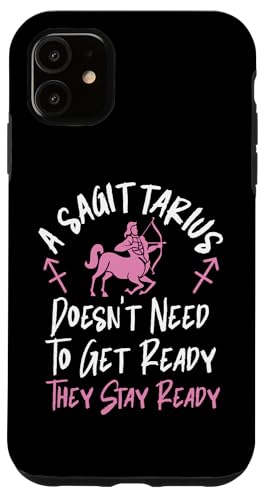 Schütze: Sternzeichen Schütze: Doesn't Need Get Ready, They Stay Ready Hülle für iPhone 11 Schütze: Sternzeichen Schütze: Doesn't Need Get Ready, They Stay Ready Hülle für iPhone 11 von Sagittarius Zodiac Sign Designs For Women