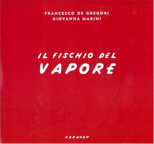 Il Fischio Del Vapore - 180-Gram Black Vinyl [Vinyl LP] von Saifam