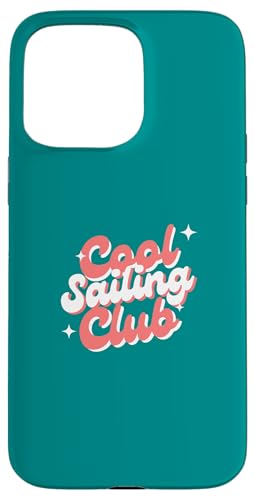 Sailing Design, cooler Segelclub Hülle für iPhone 15 Pro Max Sailing Design, cooler Segelclub Hülle für iPhone 15 Pro Max von Sailing Stuff