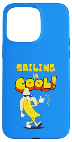 Segeln ist cool, Banana Hülle für iPhone 15 Pro Max von Sailing Stuff
