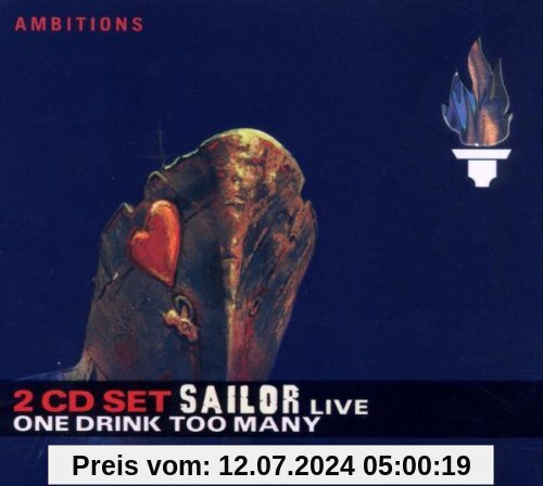 One Drink Too Many-Live von Sailor