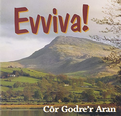 Cor Godre R Aran - Eviva! von Sain