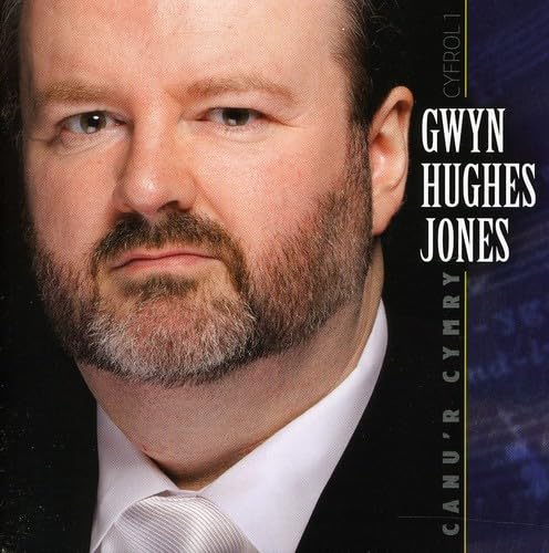 Gwyn Hughes Jones - Canu R Cymry von Sain