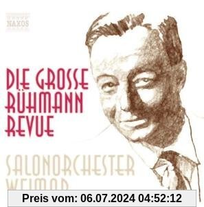 Die Grosse Rühmann-Revue von Salonorchester Weimar