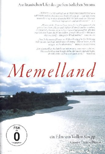 Memelland - Am litauischen Ufer des großen östlichen Stroms Memelland - Am litauischen Ufer des großen östlichen Stroms von Salzgeber Services