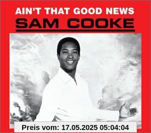 Ain't That Good News (Remastered) von Sam Cooke