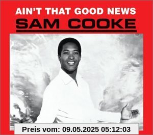 Ain't That Good News (Remastered) von Sam Cooke