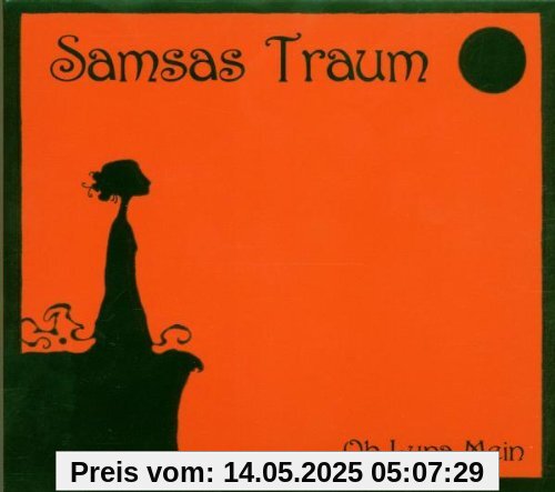Oh Luna Mein Oh Luna Mein von Samsas Traum