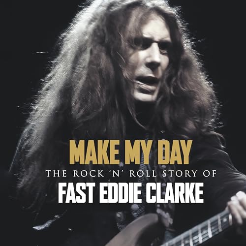 Make My Day-the Rockn Roll Story of Eddie Clarke von BMG Rights Management