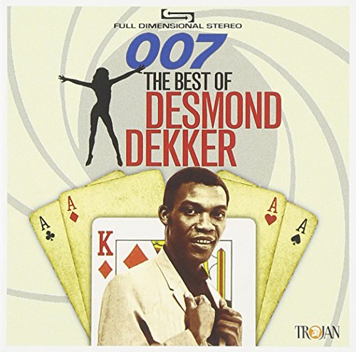007: the Best of Desmond Dekker 007: the Best of Desmond Dekker von Sanctuary