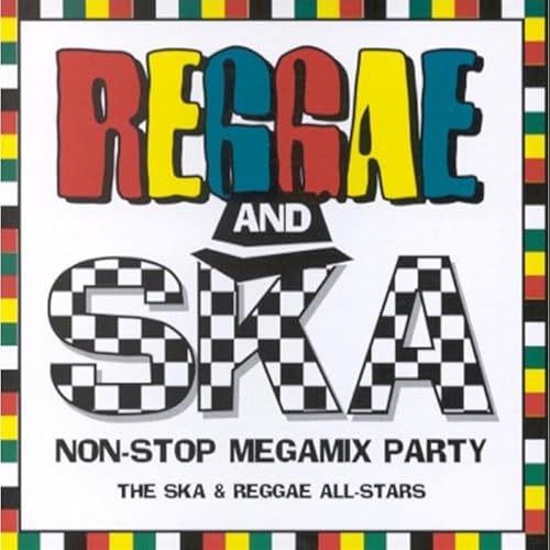 Reggae & Ska Non Stop Megamix Party von Sanctuary