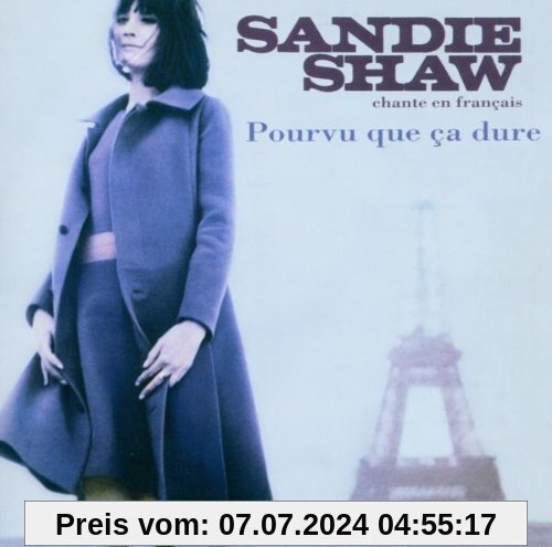 Chante En Francais: Porvu Que Ca Dure von Sandie Shaw
