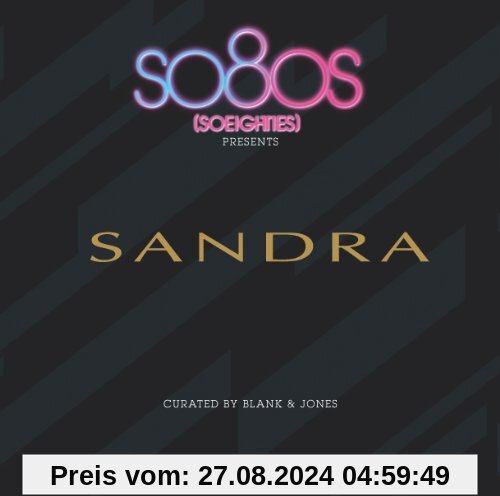 So80s presents Sandra - curated by Blank & Jones von Sandra