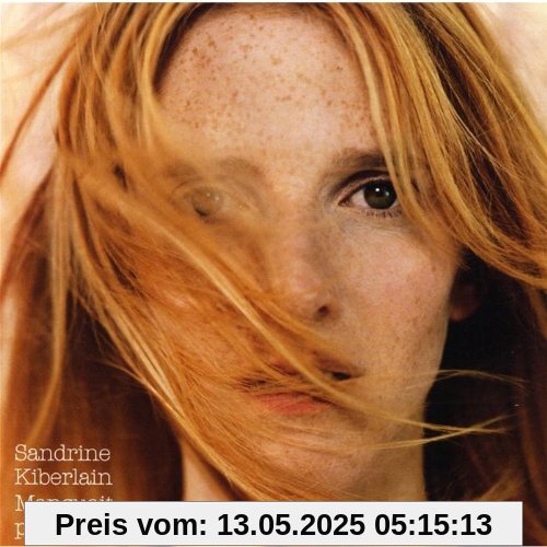 Manquait Plus Qu'ca... Manquait Plus Qu'ca... von Sandrine Kiberlain
