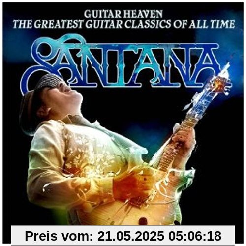 Guitar Heaven: The Greatest Guitar Classics of All Time von Santana