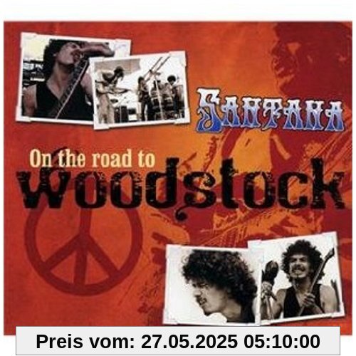 SANTANA - On the Road to Woodstock SANTANA - On the Road to Woodstock von Santana