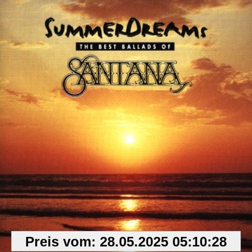 Summer Dreams - The Best Ballads of Santana Summer Dreams - The Best Ballads of Santana von Santana