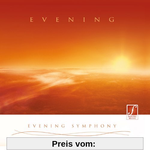 CD Abendstimmung (Evening Symphony): Ruhige, tiefe Entspannungsmusik, von akustischen Instrumenten gespielt. von Santec Music Orchestra