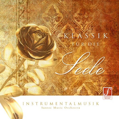 CD Klassik für die Seele CD Klassik für die Seele von Santec Music