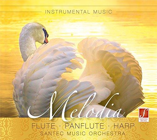 CD Melodia: Besinnliche Melodien von Harfe und Panflöte CD Melodia: Besinnliche Melodien von Harfe und Panflöte von Santec Music