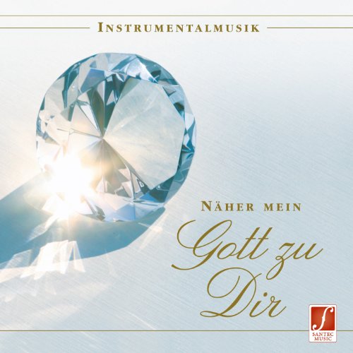 CD Näher mein Gott zu Dir CD Näher mein Gott zu Dir von Santec Music